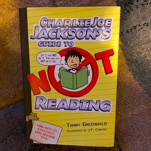 Charlie Joe Jackson’s Guide To NOT Reading by Tommy Greenwald & J.P. Coovert